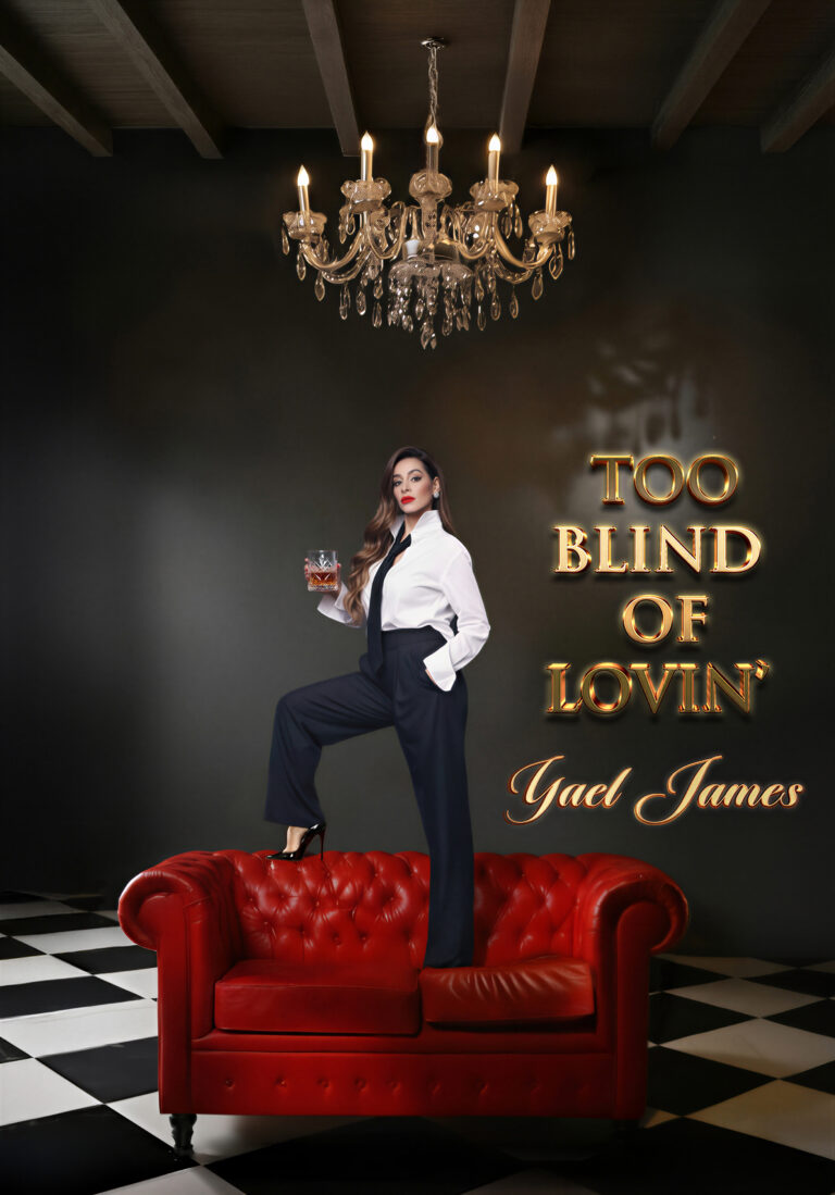TOO BLIND OF LOVIN' - YAEL JAMES FIRST SINGLE