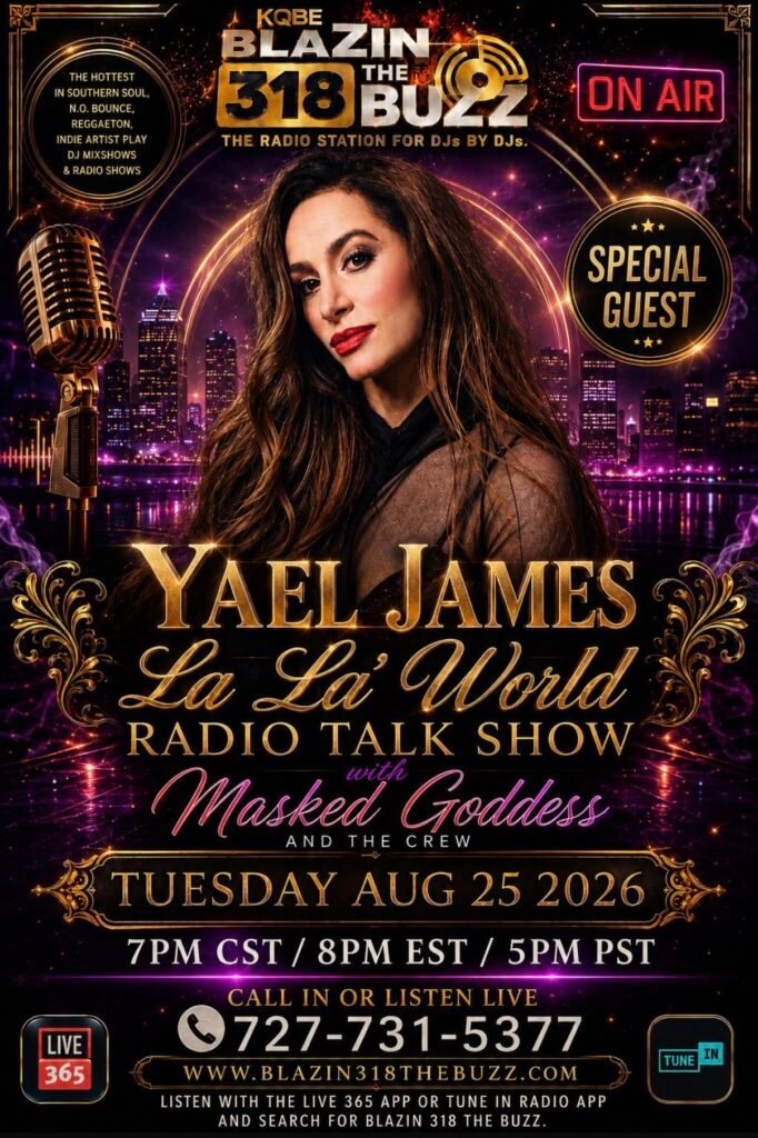 INVITING YOU TO JOIN YAEL JAMES' 1st USA INTERVIEW with KQBE BLAZIN 318 THE BUZZ. TUESDAY AUGUST 25, 2026. AT 7PM CST/8P EST/5PM PST TUNE IN TO CATCH THIS SPECIAL INTERVIEW AND THE PREMIER OF "TOO BLIND OF LOVIN'" & "MIDNIGHT LULLABY".